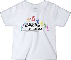 CarefreeTees I’d Rather Be Skateboarding With My Dad (Baby Tee-Shirt 3T MultiColor Design)