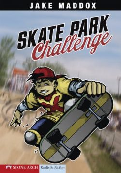 Skate Park Challenge: 0 (Jake Maddox Sports Stories)