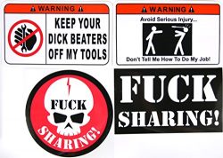 4 PACK (1) Keep Your Dick Beaters Off My Tools (1) Avoid Serious Injury Don’t Tell Me How  ...