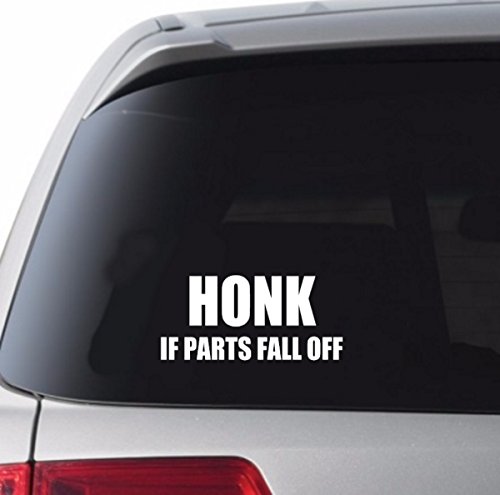 Auto – Sticker – Decal – HONK IF PARTS FALL OFF – for car, truck, suv, w ...